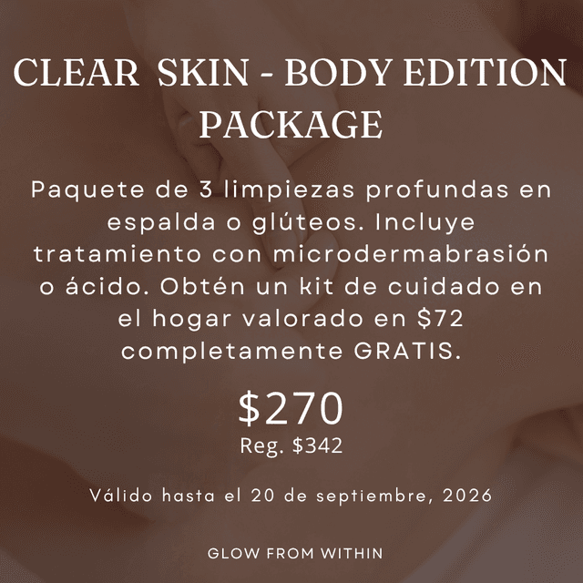 Clear Skin - Body Edition Package at Blue Astra Esthetic in Vega Alta, PR